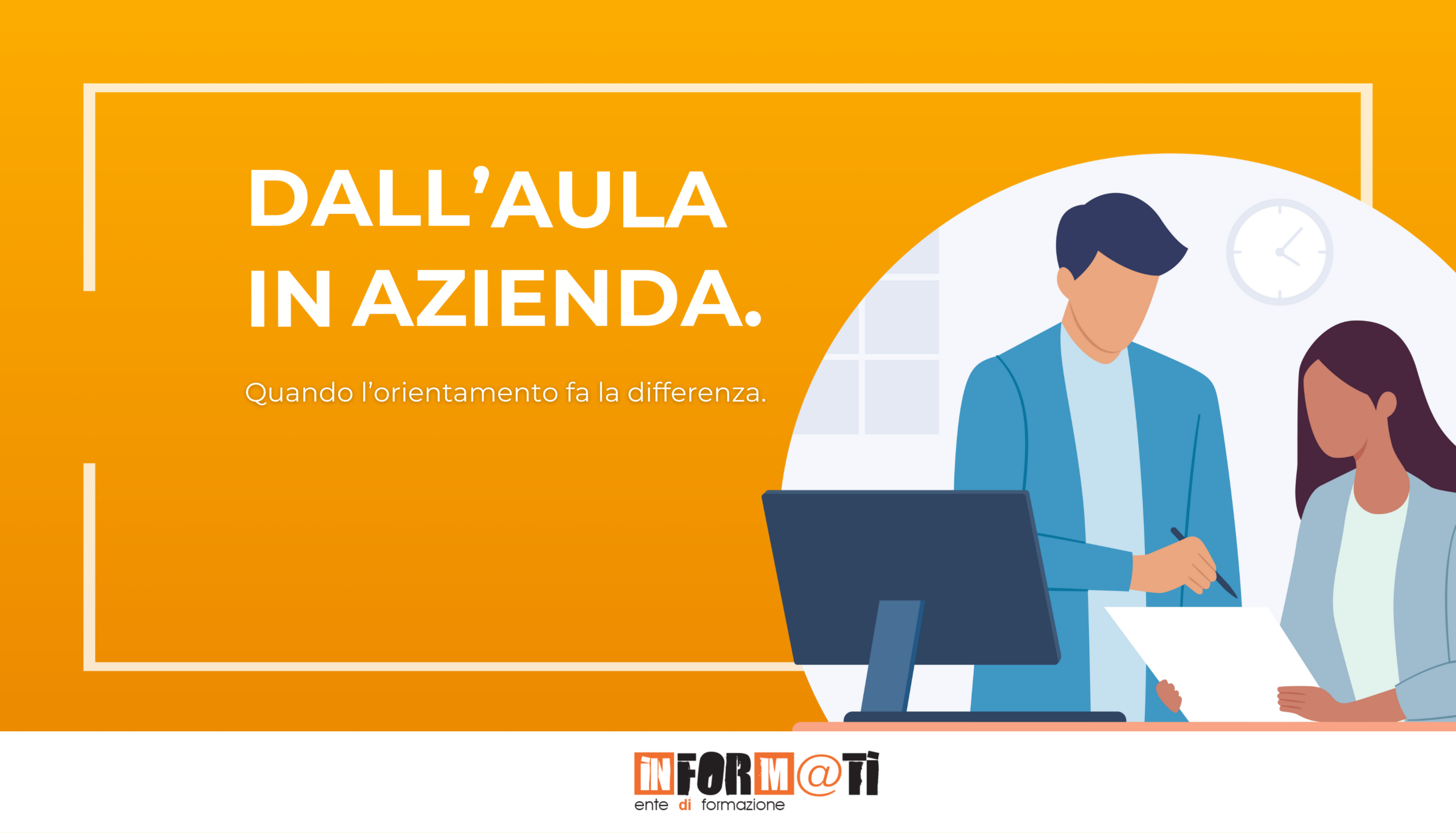 Orientamento professionale e formazione Associazione Informati